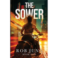 The Sower: Book Two of the Chimera Chronicles