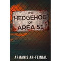 The Hedgehog of Area 51
