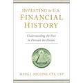 Investing in U.S. Financial History: Understanding the Past to Forecast the Future