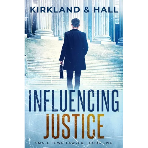 Influencing Justice
