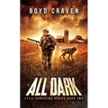All Dark: Still Surviving Book 2