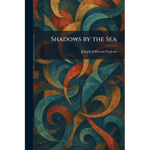 Shadows by the Sea