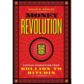 Money Revolution: Fintech Disruption from Bullion to Bitcoin