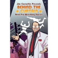 Jim Cornette Presents: Behind the Curtain Real Pro Wrestling Stories