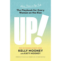 Up!: The Playbook for Every Woman on the Rise