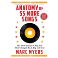 Anatomy of 55 More Songs: The Oral History of Top Hits That Changed Rock, Pop and Soul