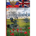 Deadlock: The fight back begins...