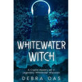 Whitewater Witch: A Cryptid Mystery set in Whitewater Wisconsin