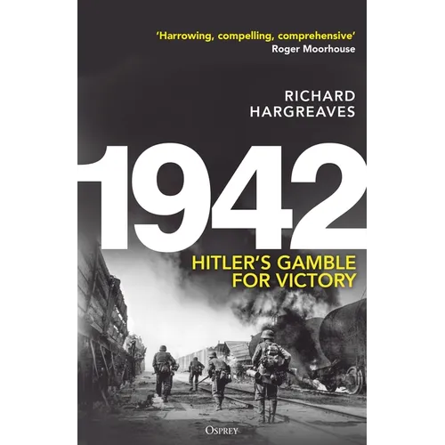 1942: Hitler's Gamble for Victory