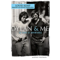 Dylan & Me: 50 Years of Adventures