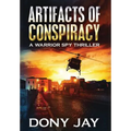 Artifacts of Conspiracy: A Warrior Spy Thriller