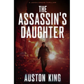 The Assassin's Daughter: CIA Assassin
