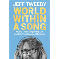 World Within a Song: Music That Changed My Life and Life That Changed My Music