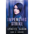 Impending Strike: An Elite Guardians Novel