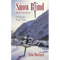 Snow Blind: Book Two in the Silver Blades Series