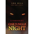 One Jungle Night: Three Short Stories