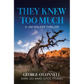 They Knew Too Much: A Jim Walker Thriller