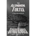 The Aluminum Turtle: A Classic Mystery of Clues, Deception, and Hidden Design