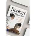 Bookin' in the Big House: What I Learned Leading a Women's Prison Book Club