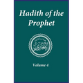 Hadith of the Prophet: Sahih Al-Bukhari: Volume 4