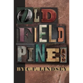 Old Field Pines