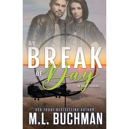 By Break of Day: a military romantic suspense
