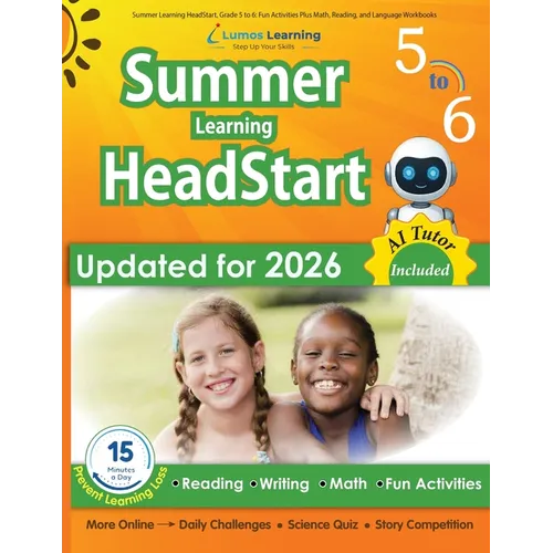 Summer Learning HeadStart, Grade 5 to 6: Fun Activities Plus Math, Reading, and Language Workbooks: Bridge to Success with Common Core Aligned Resourc