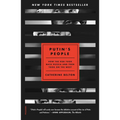 Putin's People: How the KGB Took Back Russia and Then Took on the West