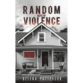 Random Acts of Violence