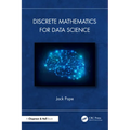 Discrete Mathematics for Data Science