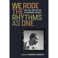 We Rode the Rhythms as One: On the Poetry of Etheridge Knight
