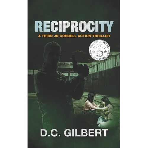 Reciprocity: A Third JD Cordell Action Thriller
