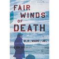 Fair Winds of Death