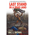 Last Stand in a Dead Land
