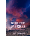 Night Over Mexico (a Hugh Rennert Mystery)