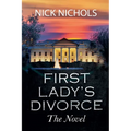 First Lady's Divorce - The Novel