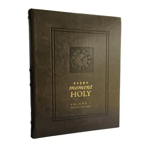 Every Moment Holy, Volume I (Pocket Edition)
