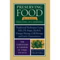 Preserving Food Without Freezing or Canning: Traditional Techniques Using Salt, Oil, Sugar, Alcohol, Vinegar, Drying, Cold Storage, and Lactic Ferment