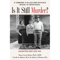 If Someone Is Killed and the Officials Refuse to Investigate, Is It Still Murder?