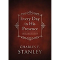 Every Day in His Presence: A Daily Devotional for Finding Peace and Purpose (365 Devotions - Inspiration for Every Day of the Year)