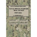 NWP 3-05.2 Naval Special Warfare SEAL Tactics