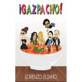 ¡Gazpacho!
