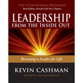 Leadership from the Inside Out: Becoming a Leader for Life