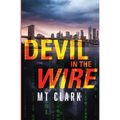 Devil in the Wire