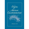 The Origins of American Constitutionalism