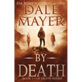 By Death Trilogy: Books 1-3