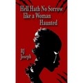 Hell Hath No Sorrow like a Woman Haunted