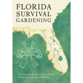 Florida Survival Gardening