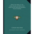 How the Bible Is an Irish Book Altered and Adapted by British-Roman Transcribers