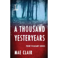 A Thousand Yesteryears